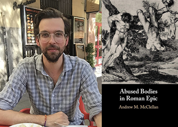 Andrew McClellan with book cover Abused Bodies in Roman Epic